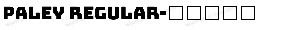 PALEY Regular字体转换